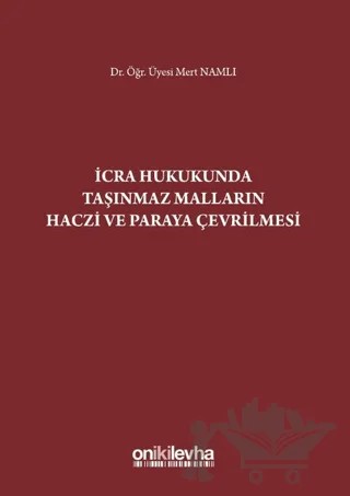İcra Hukukunda Taşınmaz Malların Haczi ve Paraya Çevrilmesi – Mert Namlı – On İki Levha Yayınları kitap kapağı