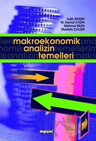 Makroekonomik Analizin Temelleri – Mahmut Bilen, M. Kemal Aydın, Mustafa Çalışır, Salih Şimşek – Değişim Yayınları kitap kapağı