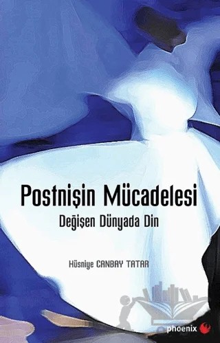 Postnişin Mücadelesi – Hüsniye Canbay Tatar – Phoenix Yayınevi kitap kapağı