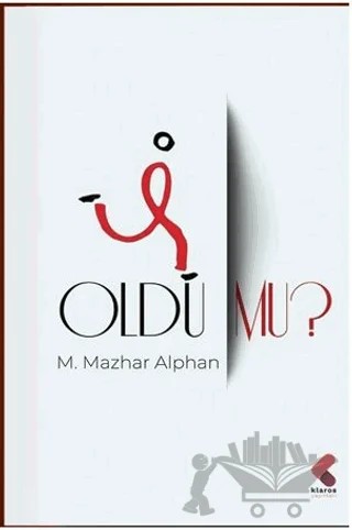 Oldu Mu? – M. Mazhar Alphan – Klaros Yayınları kitap kapağı