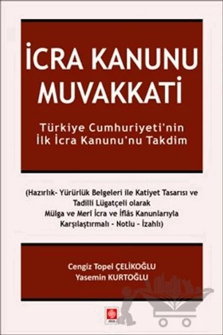 İcra Kanunu Muvakkati – Cengiz Topel Çelikoğlu, Yasemin Kurtoğlu – Ekin Basım Yayın kitap kapağı