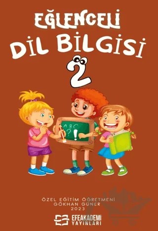 Eğlenceli Dil Bilgisi 2 – Kolektif – Efe Akademi Yayınları kitap kapağı
