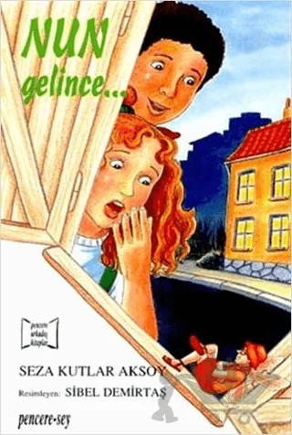 Nun Gelince... – Seza Kutlar Aksoy – Pencere Sağlık Eğitim Yayınları kitap kapağı