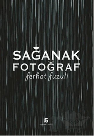 Sağanak Fotoğraf – Ferhat Fuzuli – Agora Kitaplığı kitap kapağı