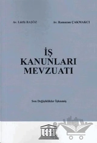 İş Kanunları Mevzuatı – Lütfü Başöz – Legal Yayıncılık kitap kapağı