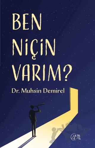 Ben Niçin Varım? – Muhsin Demirel – Nida Yayıncılık kitap kapağı