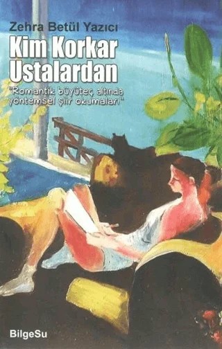 Kim Korkar Ustalardan – Zehra Betül Yazıcı – BilgeSu Yayıncılık kitap kapağı