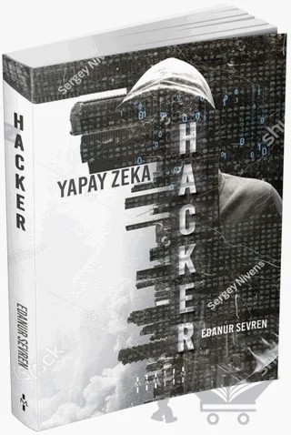 Hacker - Yapay Zeka – Edanur Sevren – Mahzen Yayıncılık kitap kapağı