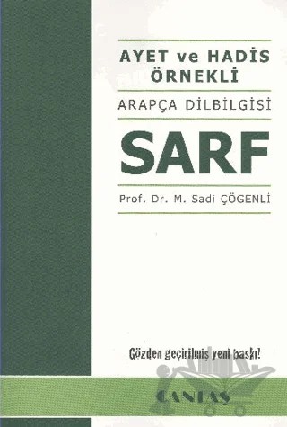 Ayet ve Hadis Örnekli Arapça Dilbilgisi Sarf – M. Sadi Çögenli – Cantaş Yayınları kitap kapağı