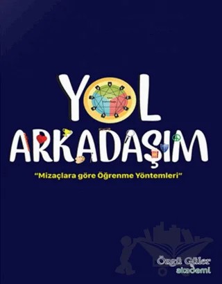 Yol Arkadaşım - Mizaçlara Göre Öğrenme Yöntemleri – Kolektif – Özgü Güler Akademi kitap kapağı