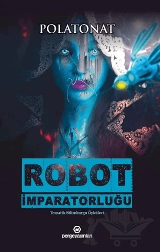 Robot İmparatorluğu – Polat Onat – Perge Yayınları kitap kapağı