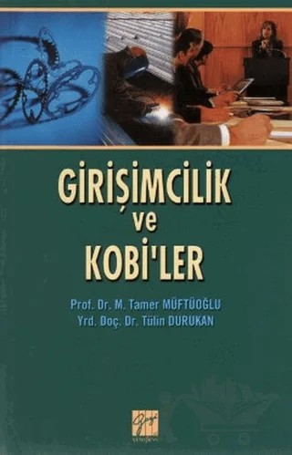 Girişimcilik ve Kobi’ler – Tülin Durukan – Gazi Kitabevi kitap kapağı