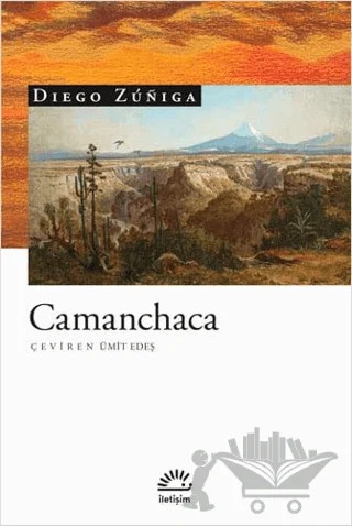 Camanchaca – Diego Zuniga – İletişim Yayınevi kitap kapağı