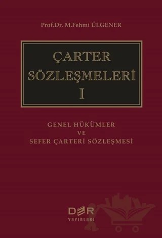 Çarter Sözleşmeleri 1 – M. Fehmi Ülgener – Der Yayınları kitap kapağı