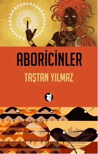 Aboricinler – Taştan Yılmaz – Aylak Kitap kitap kapağı