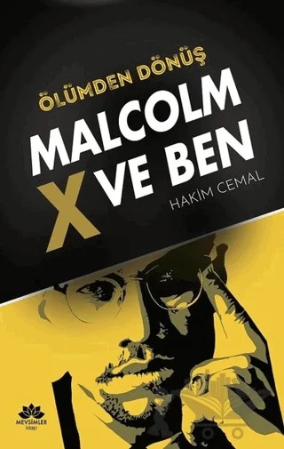 Ölümden Dönüş - Malcolm x ve Ben – Hakim Cemal – Mevsimler Kitap kitap kapağı