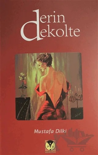 Derin Dekolte – Mustafa Dilki – Dörtlük Yayınları kitap kapağı
