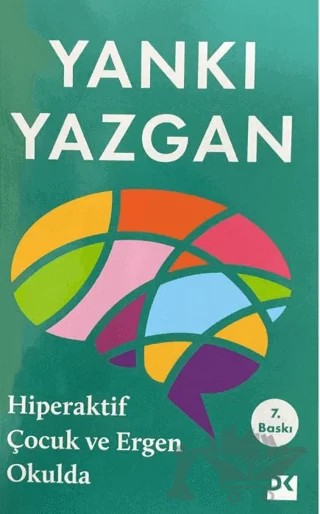 Hiperaktif Çocuk ve Ergen Okulda – Yankı Yazgan – Doğan Kitap kitap kapağı