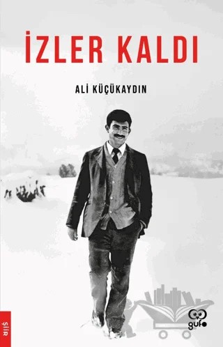 İzler Kaldı – Ali Küçükaydın – Gufo Yayınları kitap kapağı