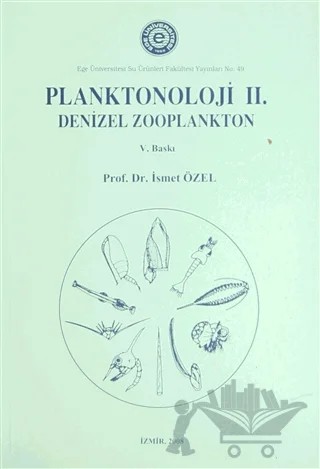Planktonoloji 2. Denizel Zooplankton – İsmet Özel – Ege Üniversitesi Yayınları kitap kapağı