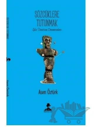 Sözcüklere Tutunmak – Asım Öztürk – İmgenin Çocukları Yayınevi kitap kapağı