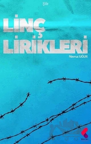 Linç Lirikleri – Nevruz Uğur – Klaros Yayınları kitap kapağı