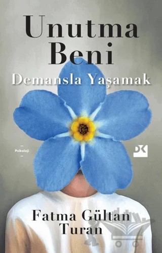 Unutma Beni – Fatma Gültan Turan – Doğan Kitap kitap kapağı