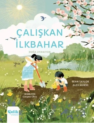 Çalışkan İlkbahar – Sean Taylor, Alex Morss – Çelik Yayınevi kitap kapağı