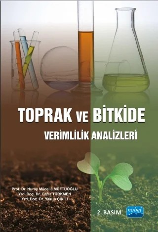 Toprak ve Bitkide Verimlilik Analizleri – Nuray Mücellâ MÜFTÜOĞLU, Cafer Türkmen, Yakup Çıkılı – Nobel Akademik Yayıncılık kitap kapağı