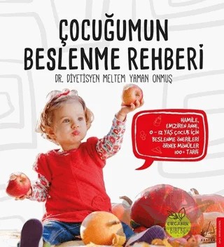 Çocuğumun Beslenme Rehberi – Meltem Yaman Onmuş – Destek Yayınları kitap kapağı