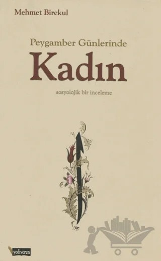 Peygamber Günlerinde Kadın – Mehmet Birekul – Yediveren Kitap (Konya) kitap kapağı