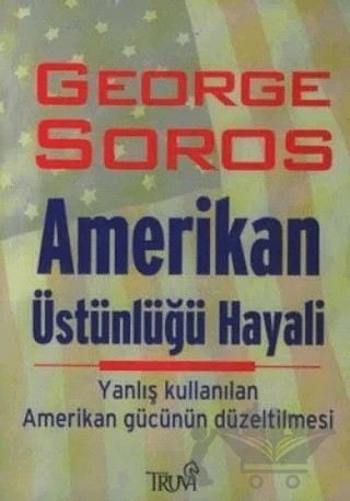 Amerikan Üstünlüğü Hayali – George Soros – Truva Yayınları kitap kapağı
