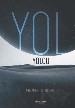 Yol - Yolcu – Muhammed Kurtcephe – Bir Gençlik Yayınları kitap kapağı