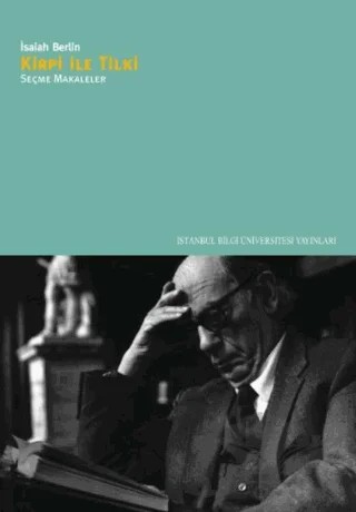 Kirpi İle Tilki – Isaiah Berlin – İstanbul Bilgi Üniversitesi Yayınları kitap kapağı