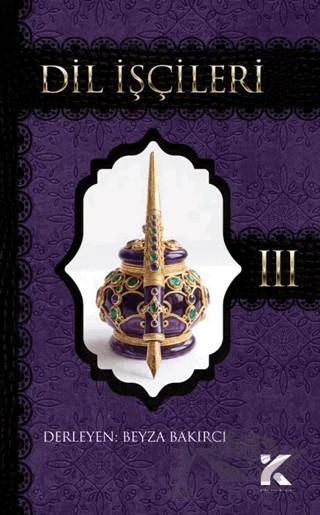 Dil İşçileri 3 – Kolektif – Kiba Yayımcılık kitap kapağı