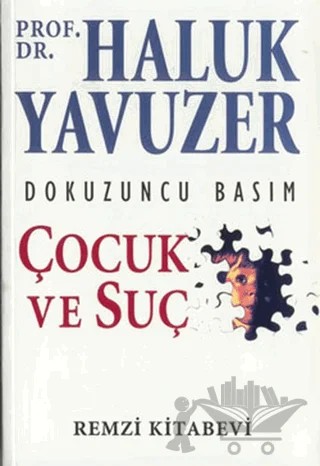 Çocuk ve Suç – Haluk Yavuzer – Remzi Kitabevi kitap kapağı