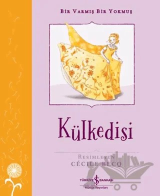 Külkedisi - Bir Varmış Bir Yokmuş – Grimm Kardeşler, Margrete Lamond – İş Bankası Kültür Yayınları kitap kapağı