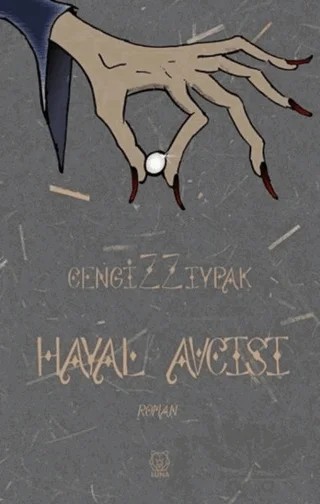 Hayal Avcısı – Cengiz Zıypak – Luna Yayınları kitap kapağı
