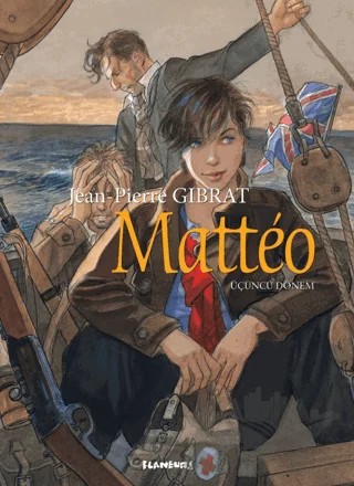 Matteo - Üçüncü Dönem – Jean Pierre Gibrat – Flaneur Books kitap kapağı