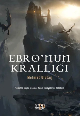 Ebro`nun Krallığı – Mehmet Ulutaş – Tilki Kitap kitap kapağı