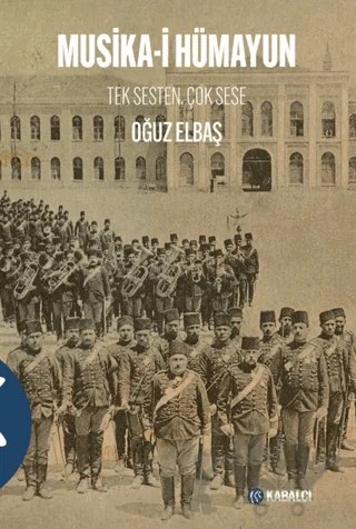 Musika-i Hümayun – Oğuz Elbaş – Kabalcı Yayınevi - Doruk Yayınları kitap kapağı