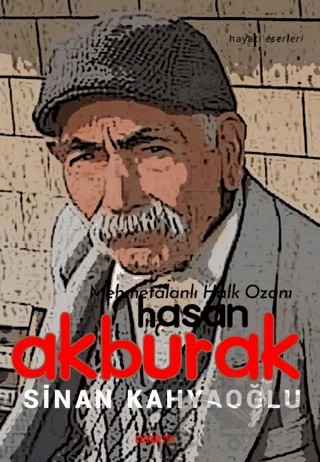 Mehmetalanlı Halk Ozanı Hasan Akburak – Sinan Kahyaoğlu – Kafe Kültür Yayıncılık kitap kapağı