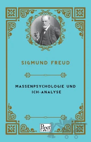 Massenpsychologie Und Ich-Analyse – Sigmund Freud – Paper Books kitap kapağı