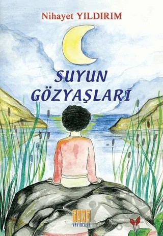 Suyun Gözyaşları – Nihayet Yıldırım – Tunç Yayıncılık kitap kapağı