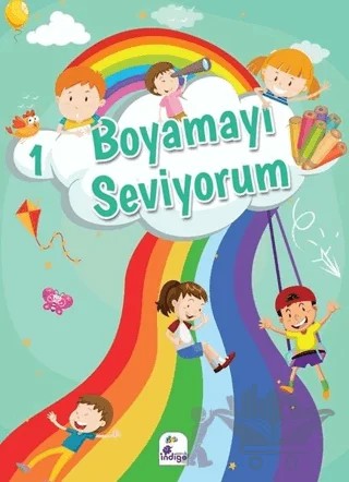 Boyamayı Seviyorum 1 – Kolektif – İndigo Çocuk kitap kapağı