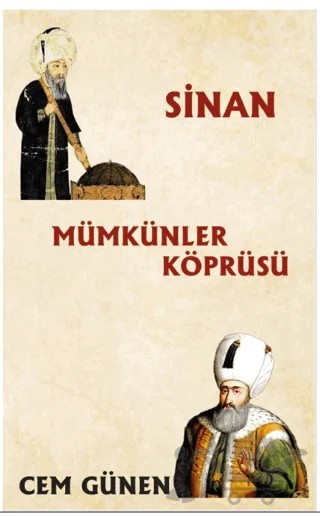 Mümkünler Köprüsü - Sinan – Cem Günen – Platanus Publishing kitap kapağı