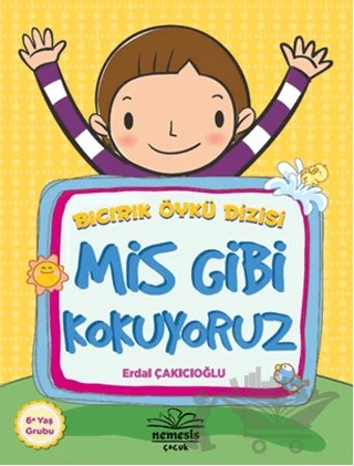 Bıcırık Öykü Dizisi : Mis Gibi Kokuyoruz – Erdal Çakıcıoğlu – Nemesis Kitap kitap kapağı