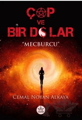 Çap ve Bir Dolar – Cemal Noyan Alkaya – Elpis Yayınları kitap kapağı