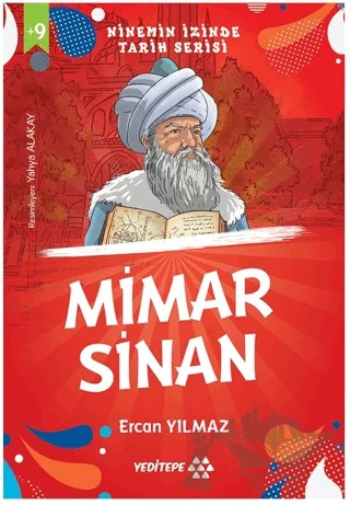 Ninemin İzinde Tarih Serisi - Mimar Sinan – Ercan Yılmaz – Yeditepe Yayınevi kitap kapağı