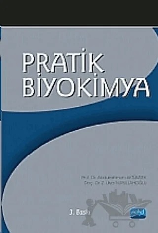 Pratik Biyokimya – Abdurrahman Aktümsek, Z. Ülya NURULLAHOĞLU – Nobel Akademik Yayıncılık kitap kapağı